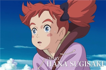 ตัวอย่างและตัวละครของภาพยนต์อนิเมะ Mary and the Witch's Flower