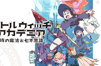 เกมใหม่ แม่มดจอมซน Little Witch Academia: The Witch of Time and the Seven Wonders ประกาศลงเครื่อง PS4